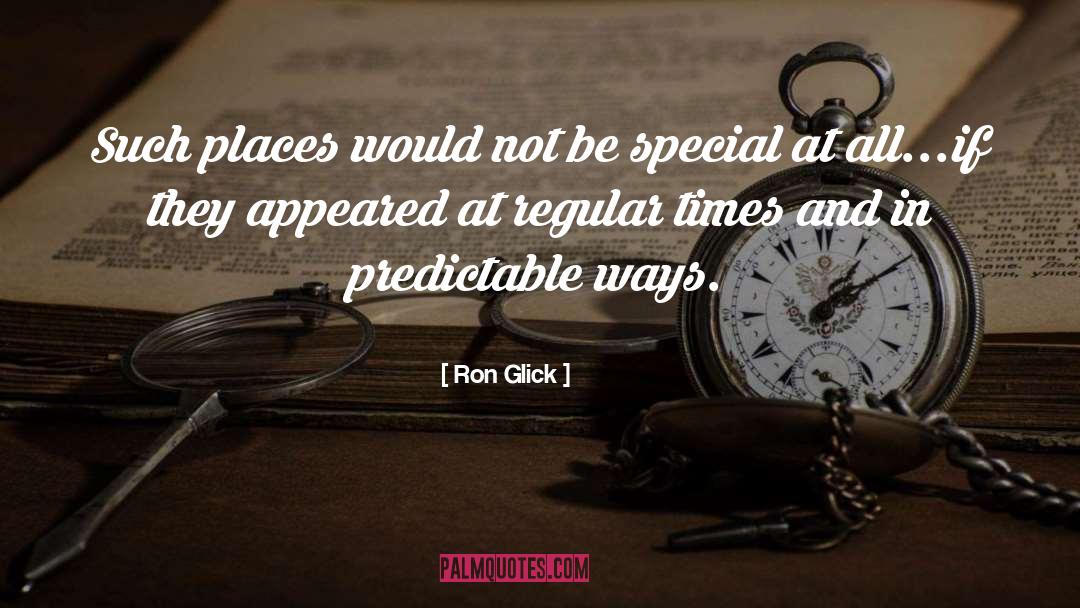 Perilous Times quotes by Ron Glick