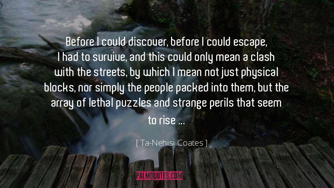 Perils quotes by Ta-Nehisi Coates