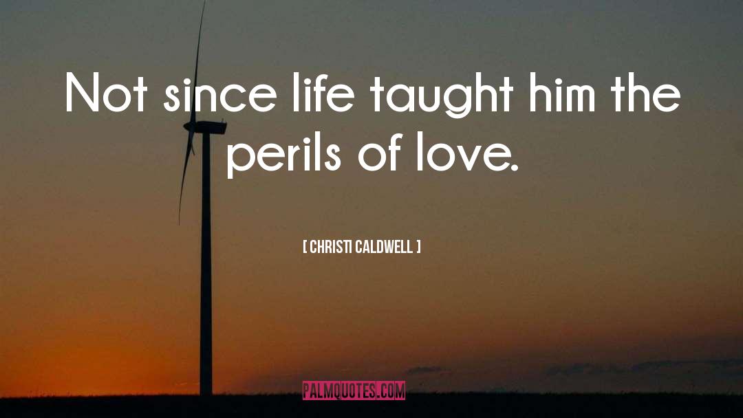 Perils quotes by Christi Caldwell