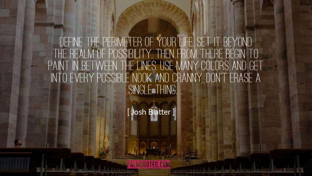 Perimeter quotes by Josh Blatter