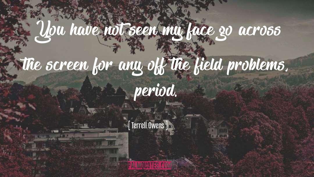 Period quotes by Terrell Owens
