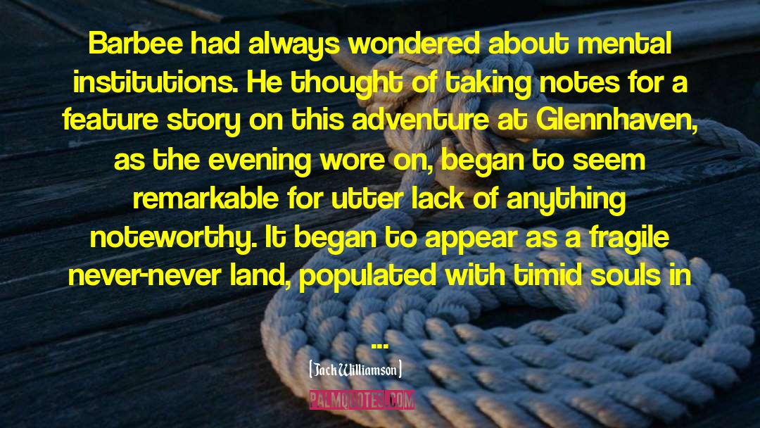 Perished Land quotes by Jack Williamson