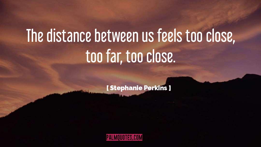 Perkins quotes by Stephanie Perkins