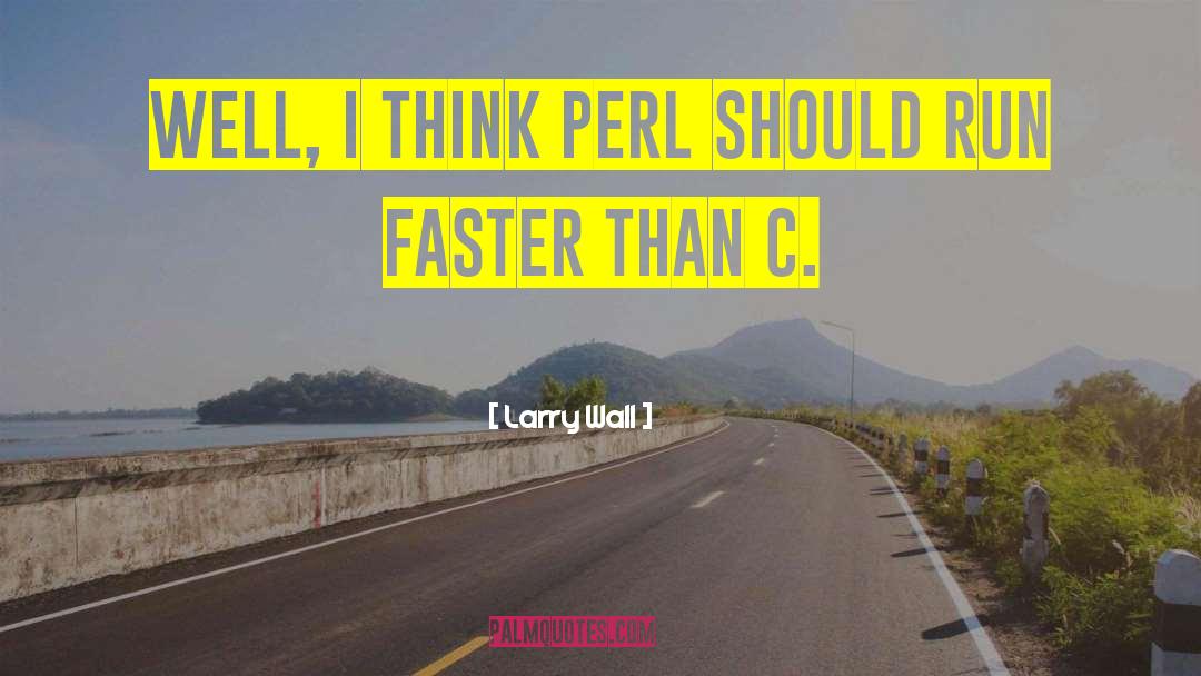 Perl quotes by Larry Wall