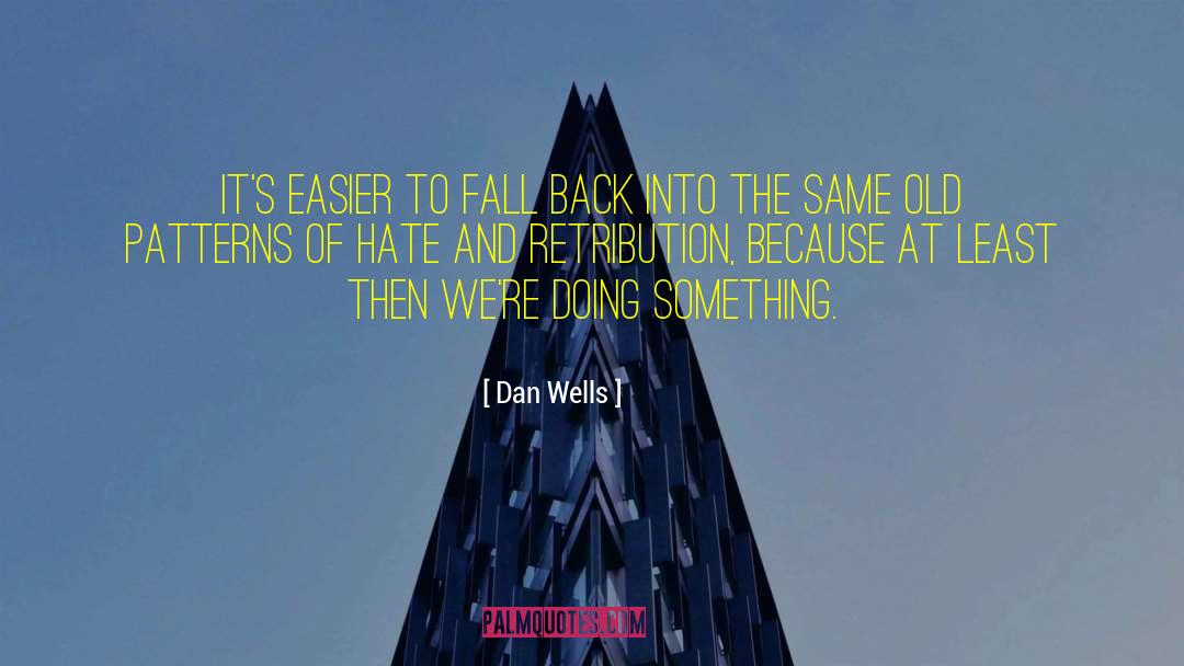 Perlindungan Dan quotes by Dan Wells