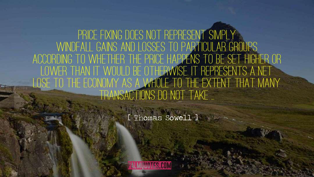 Permaculture Economy quotes by Thomas Sowell