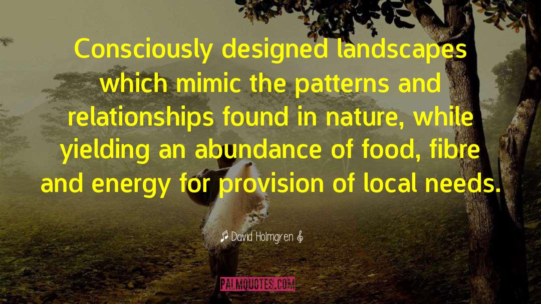 Permaculture quotes by David Holmgren