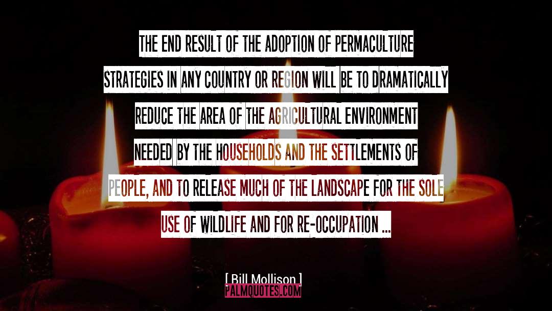 Permaculture quotes by Bill Mollison