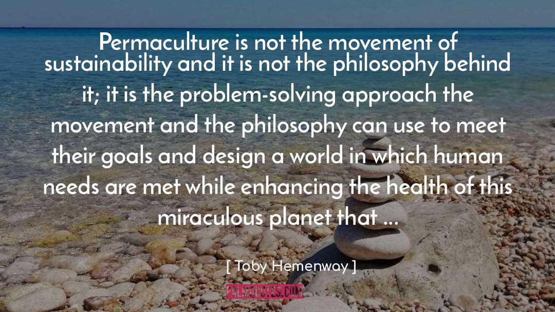 Permaculture quotes by Toby Hemenway