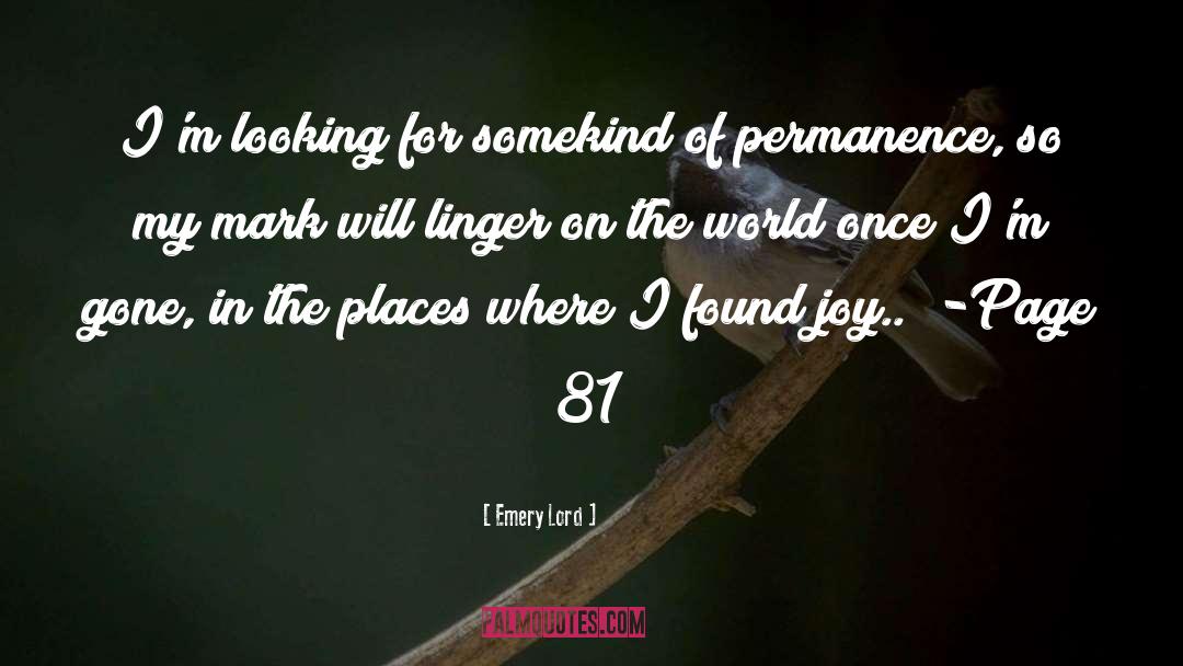 Permanence quotes by Emery Lord