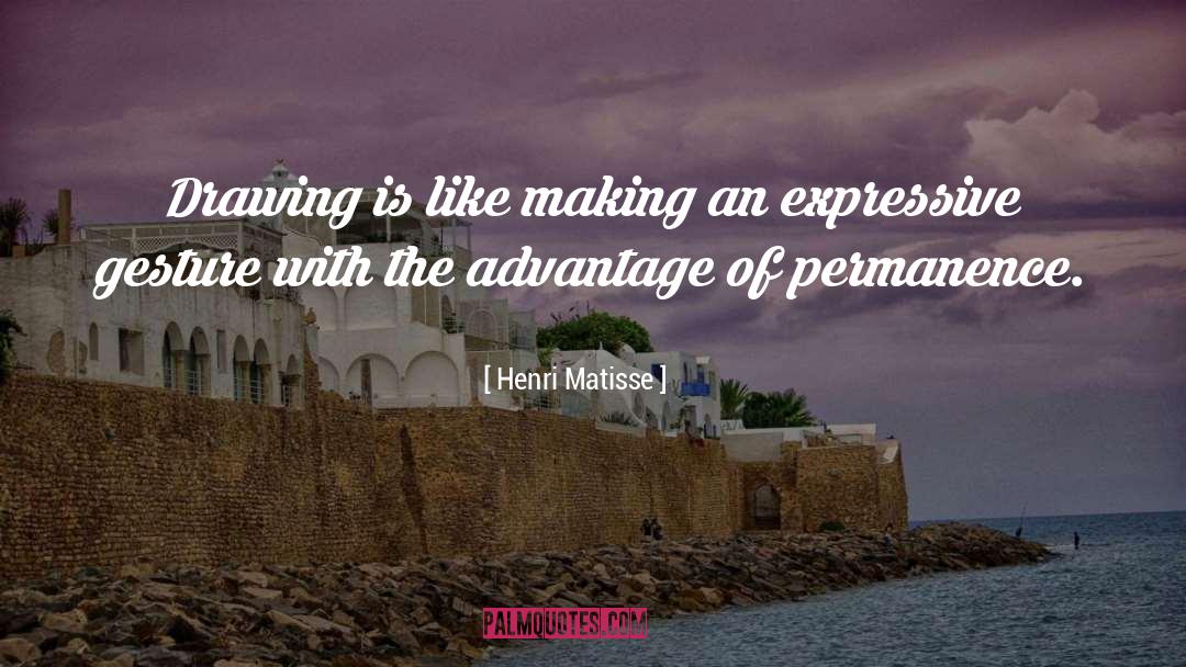 Permanence quotes by Henri Matisse