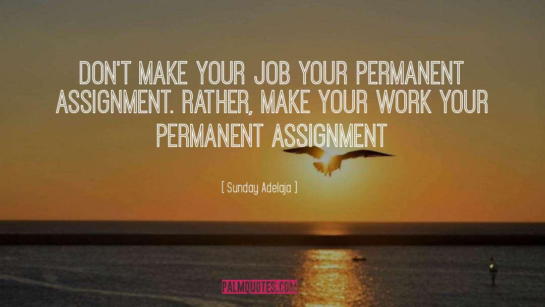 Permanent Assignment quotes by Sunday Adelaja