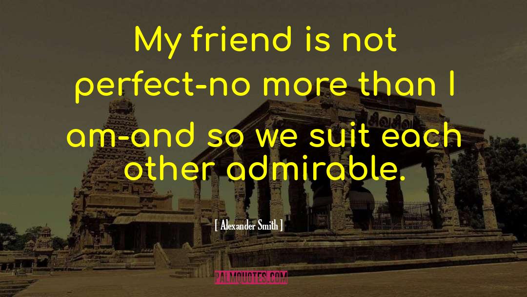 Permanent Friendship quotes by Alexander Smith