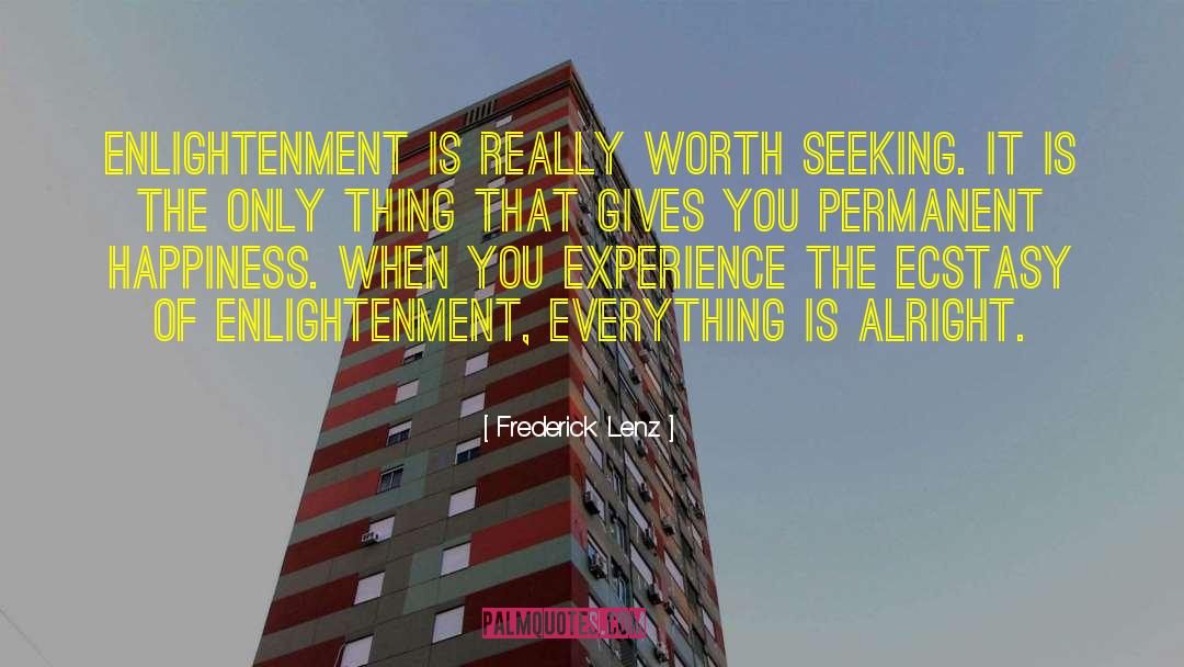 Permanent Happiness quotes by Frederick Lenz