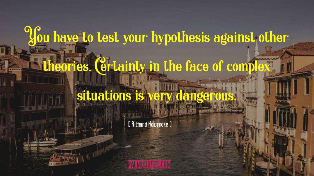 Permanganate Test quotes by Richard Holbrooke