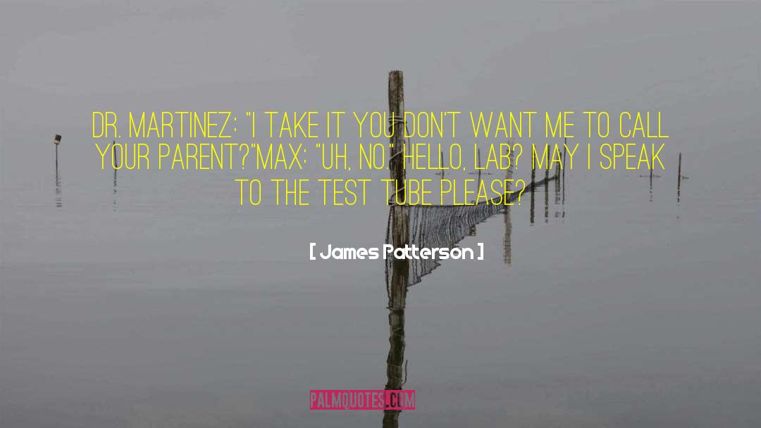 Permanganate Test quotes by James Patterson