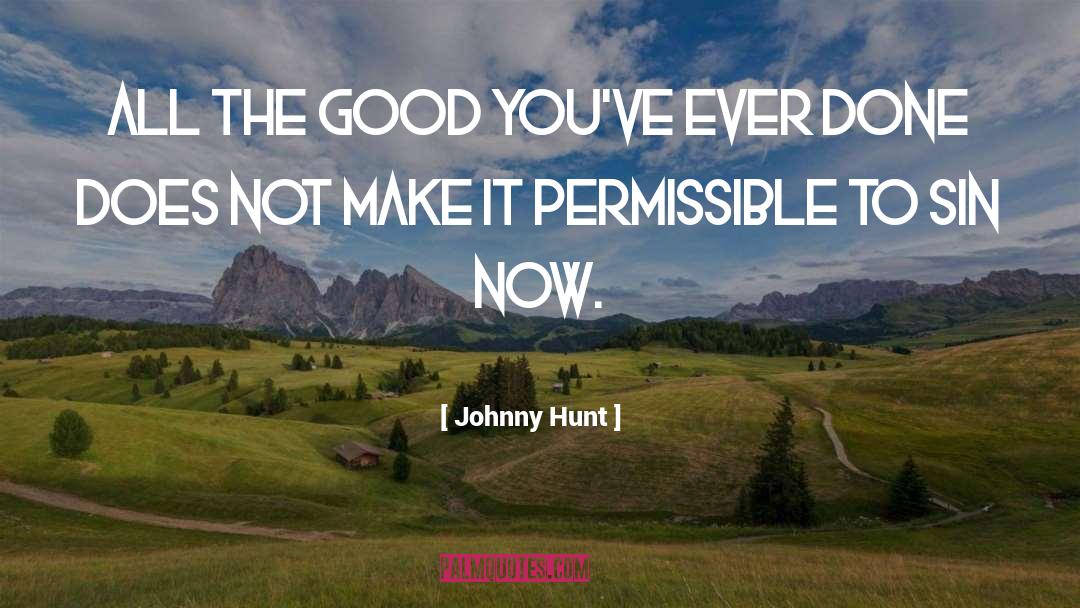 Permissible quotes by Johnny Hunt
