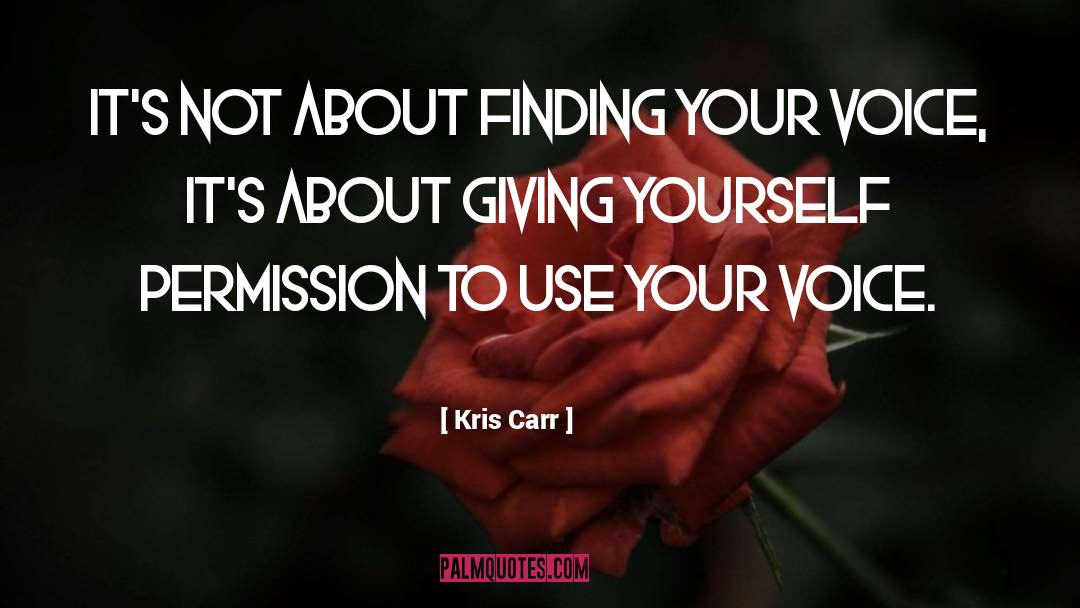Permission quotes by Kris Carr
