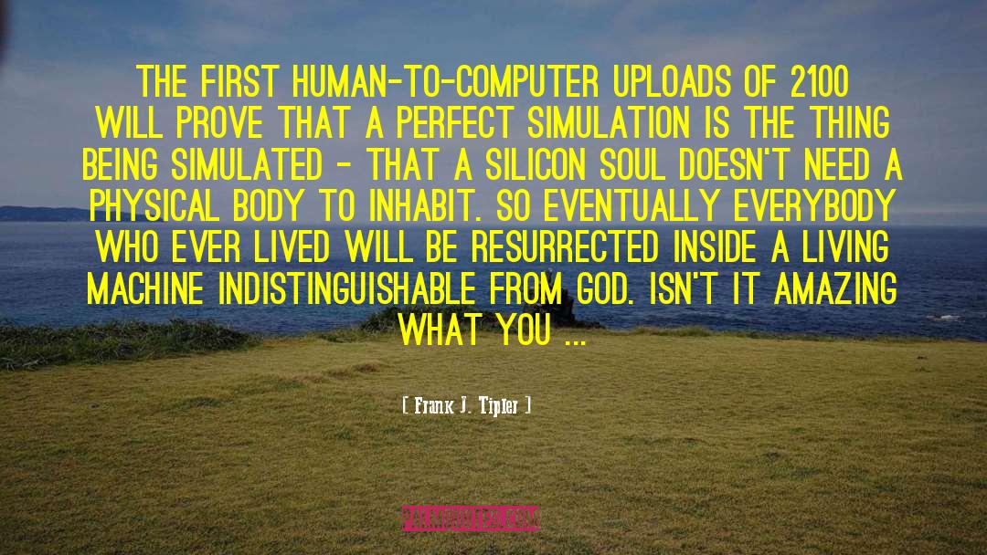 Permission To Be Human quotes by Frank J. Tipler