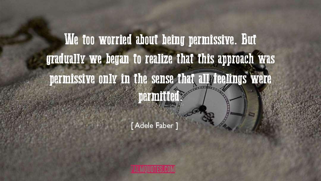 Permissive quotes by Adele Faber