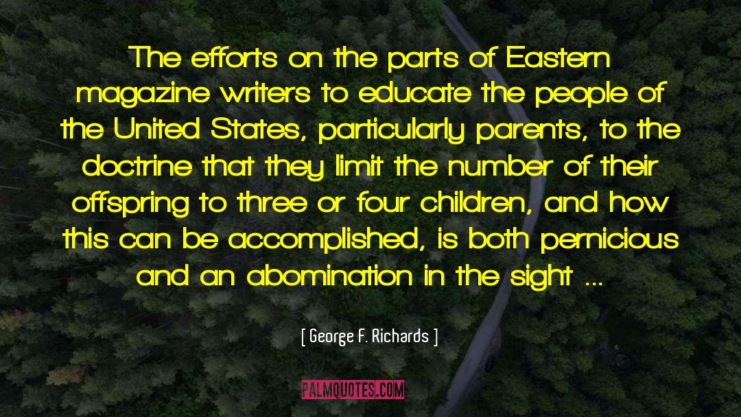 Pernicious quotes by George F. Richards