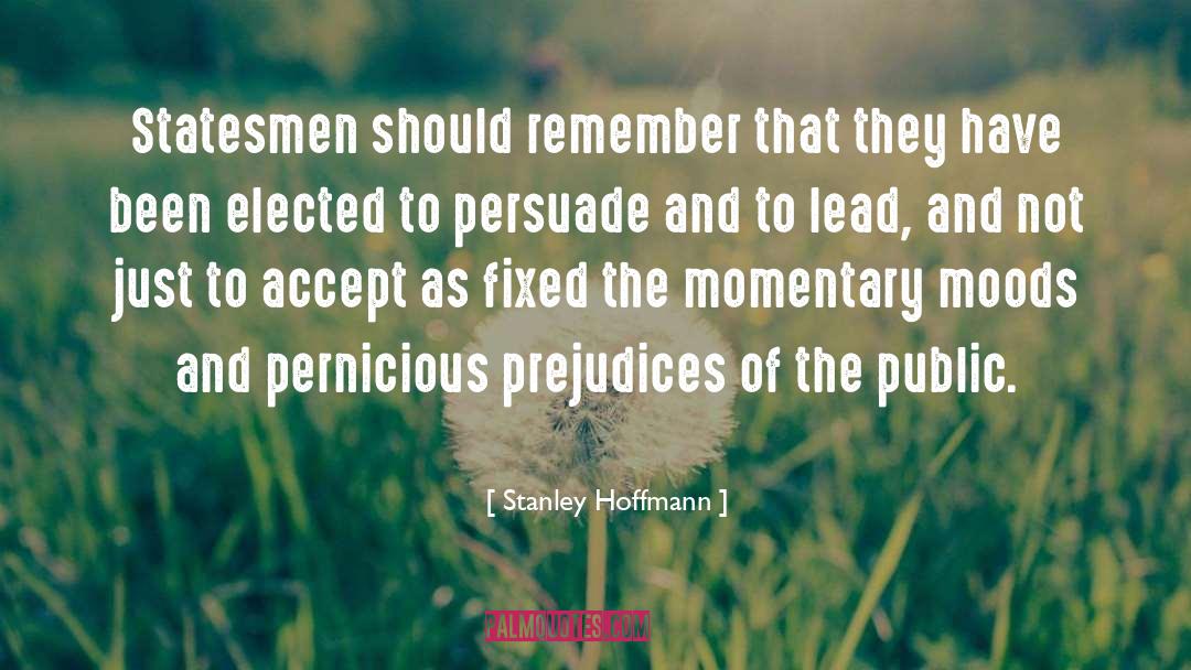 Pernicious quotes by Stanley Hoffmann