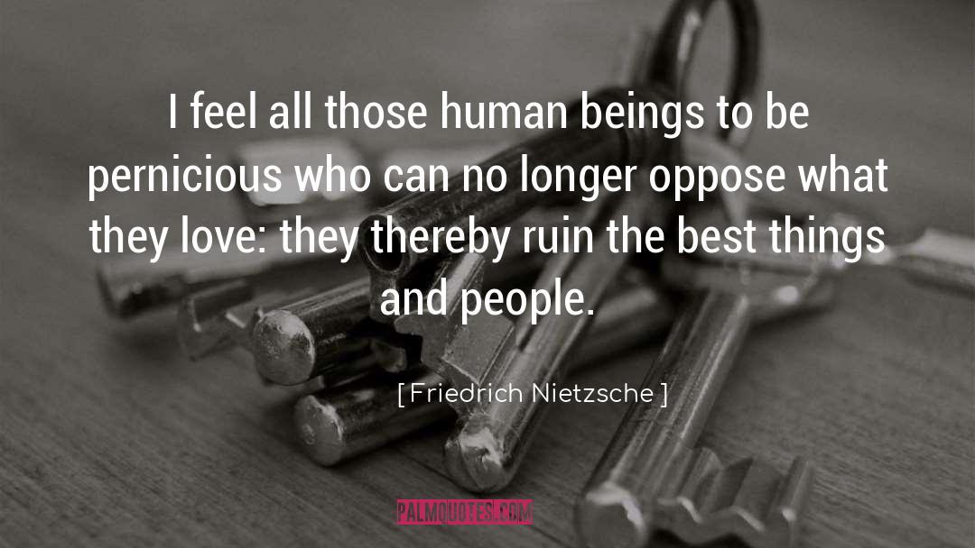 Pernicious quotes by Friedrich Nietzsche