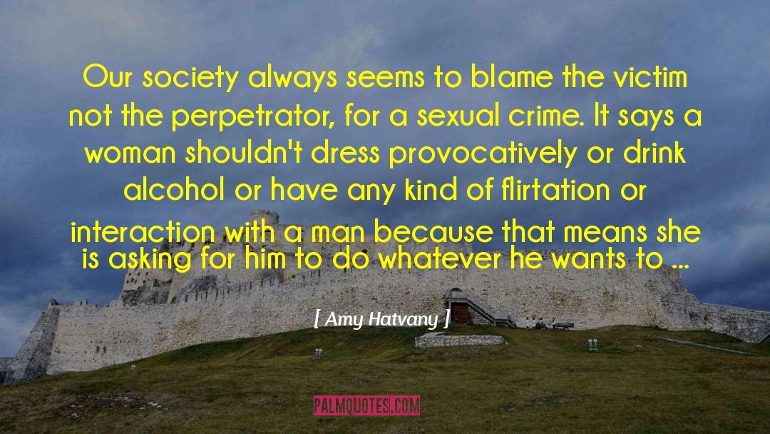 Perpetrator quotes by Amy Hatvany