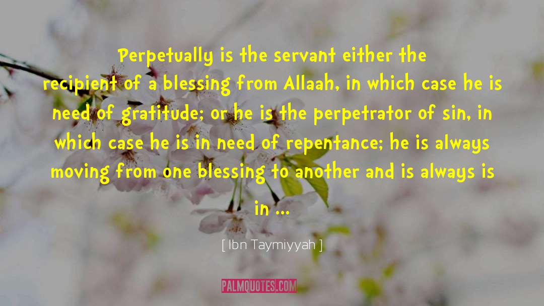 Perpetrator quotes by Ibn Taymiyyah
