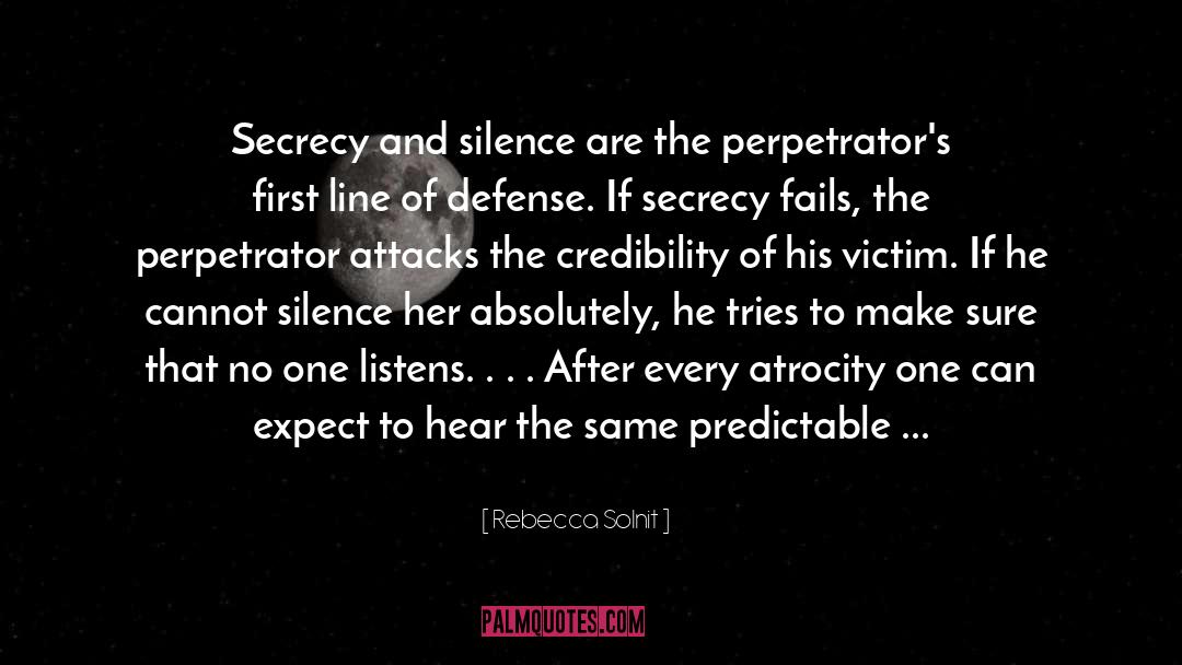 Perpetrator quotes by Rebecca Solnit