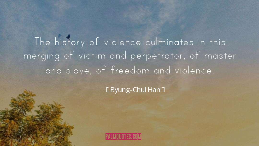 Perpetrator quotes by Byung-Chul Han