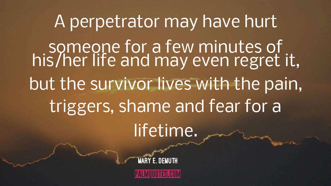 Perpetrator quotes by Mary E. DeMuth