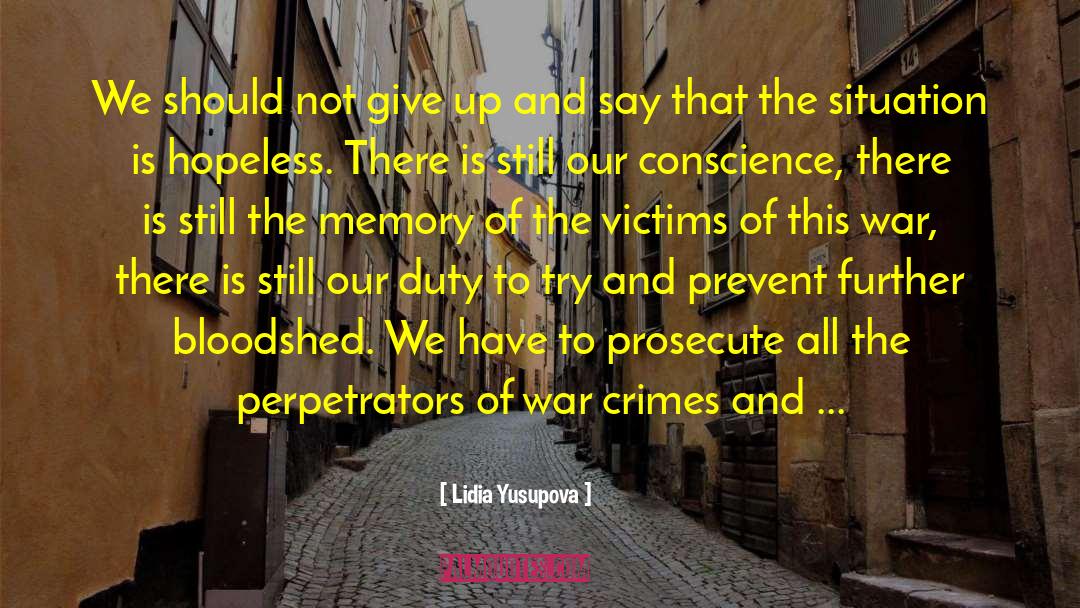 Perpetrators quotes by Lidia Yusupova