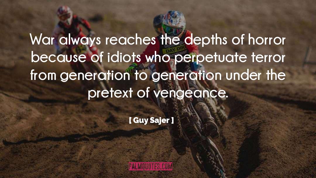Perpetuate quotes by Guy Sajer