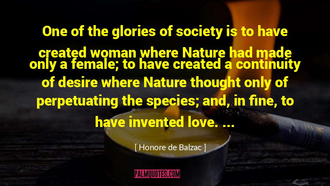 Perpetuating quotes by Honore De Balzac