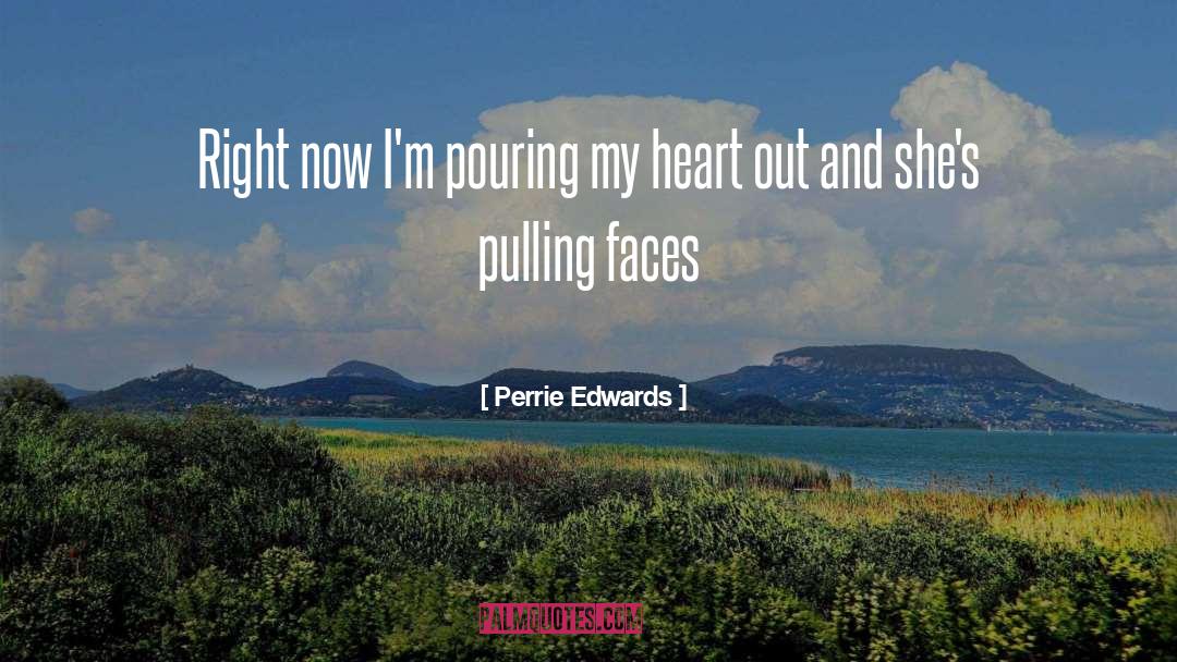 Perrie Edwards quotes by Perrie Edwards