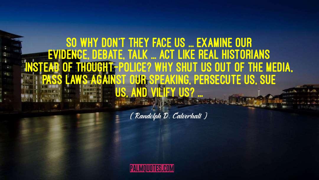 Persecute quotes by Randolph D. Calverhall