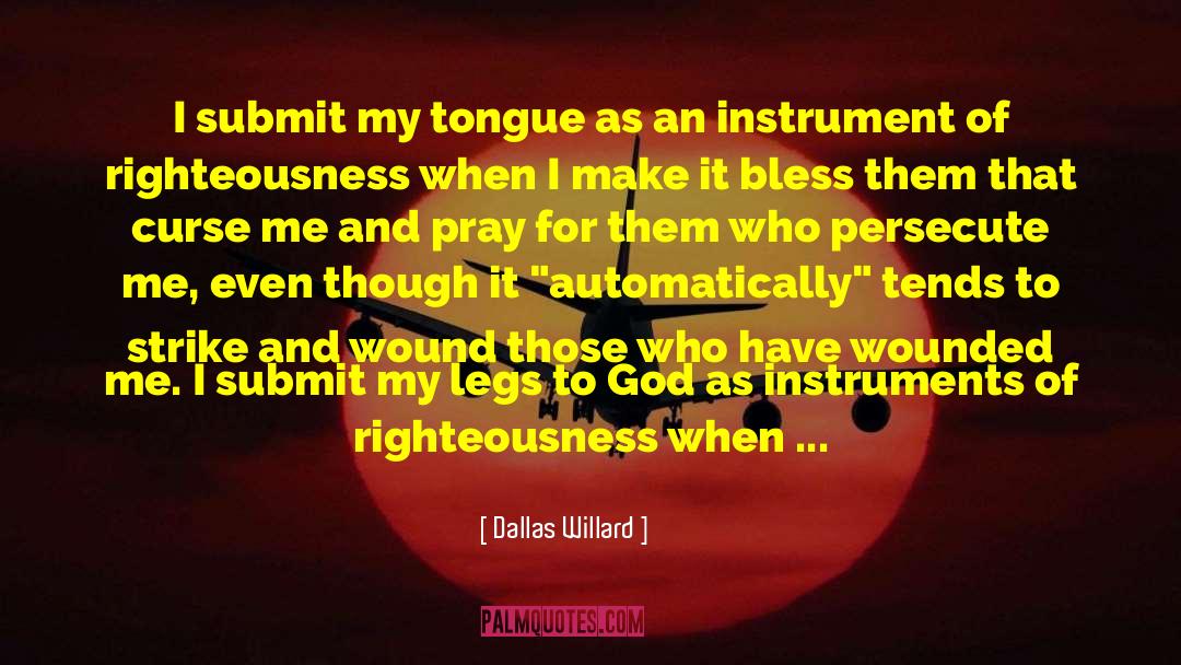 Persecute quotes by Dallas Willard