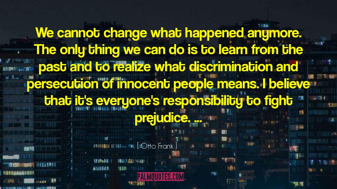 Persecution Complex quotes by Otto Frank