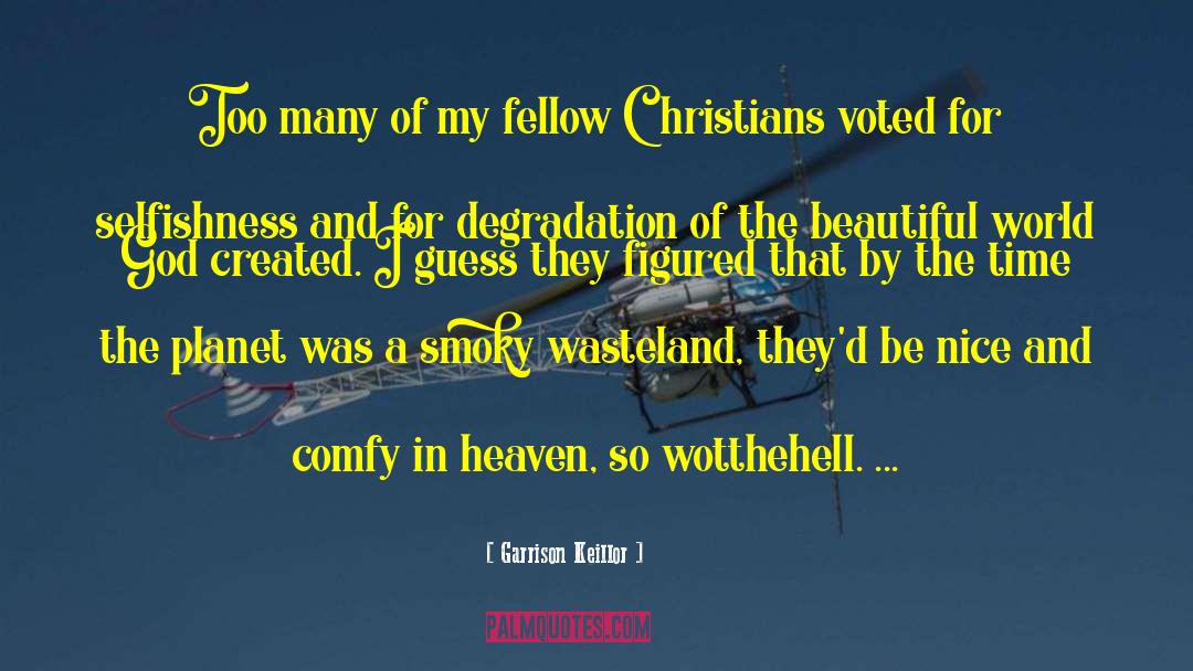 Persecution Of Christians quotes by Garrison Keillor