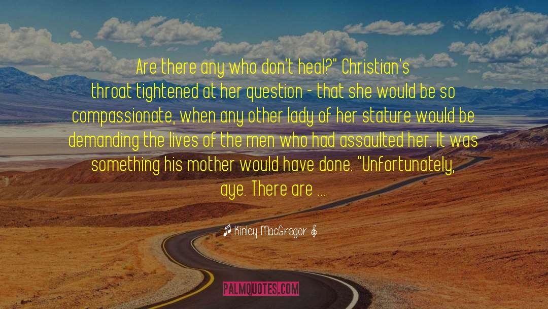 Persecution Of Christians quotes by Kinley MacGregor