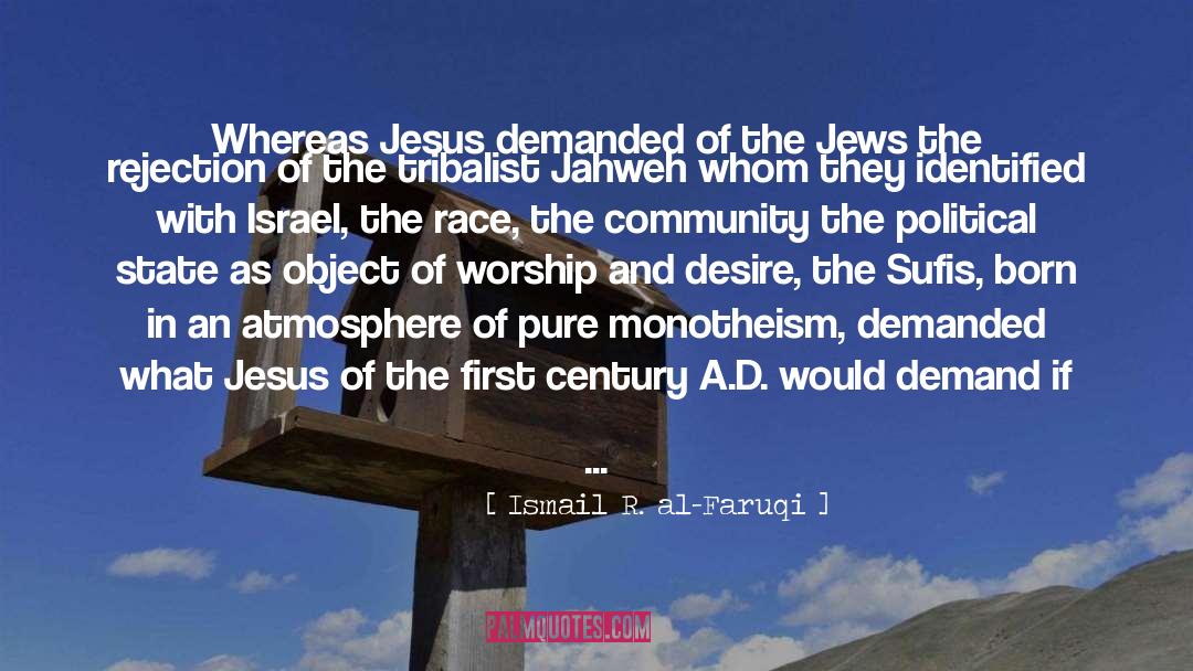 Persecution Of Jews quotes by Ismail R. Al-Faruqi