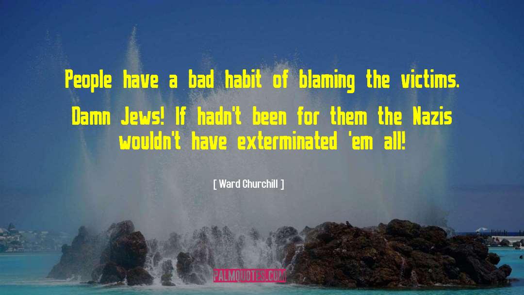 Persecution Of Jews quotes by Ward Churchill