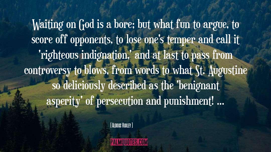 Persecution quotes by Aldous Huxley