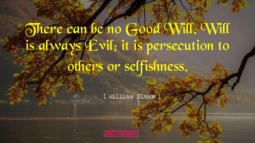 Persecution quotes by William Blake