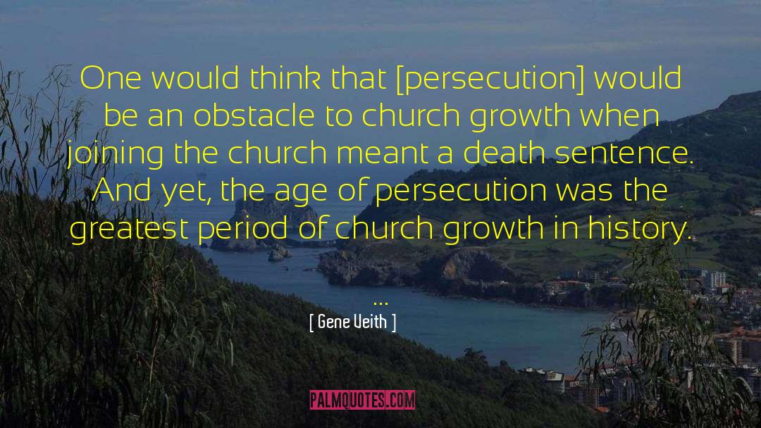 Persecution quotes by Gene Veith