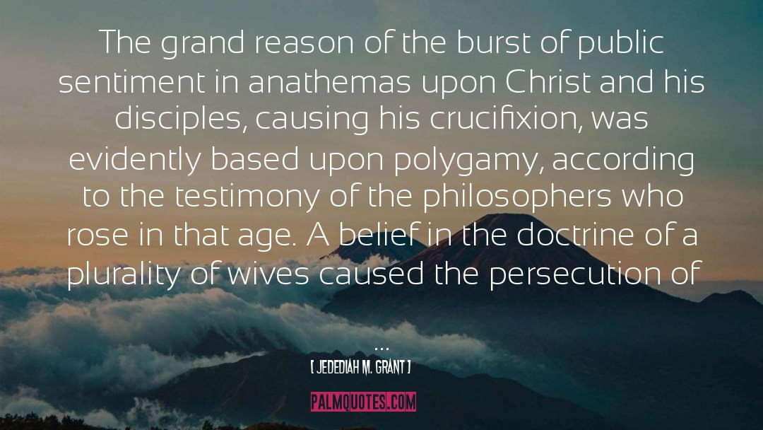 Persecution quotes by Jedediah M. Grant