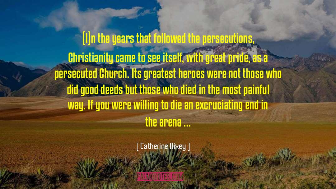 Persecutions quotes by Catherine Nixey