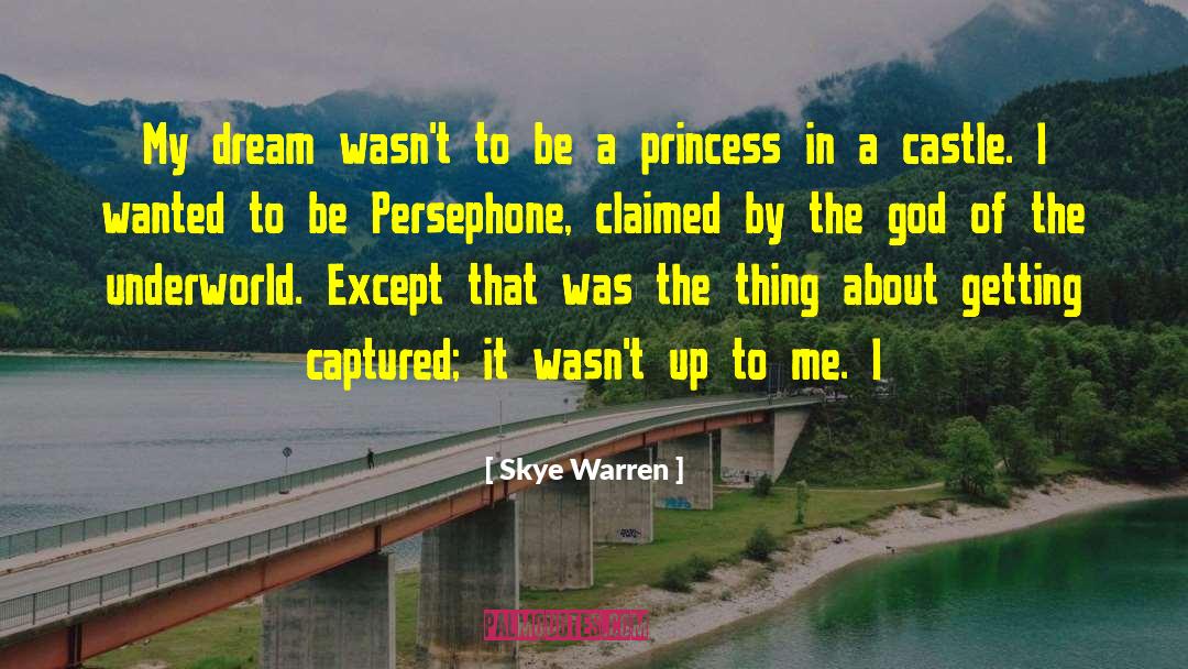 Persephone quotes by Skye Warren