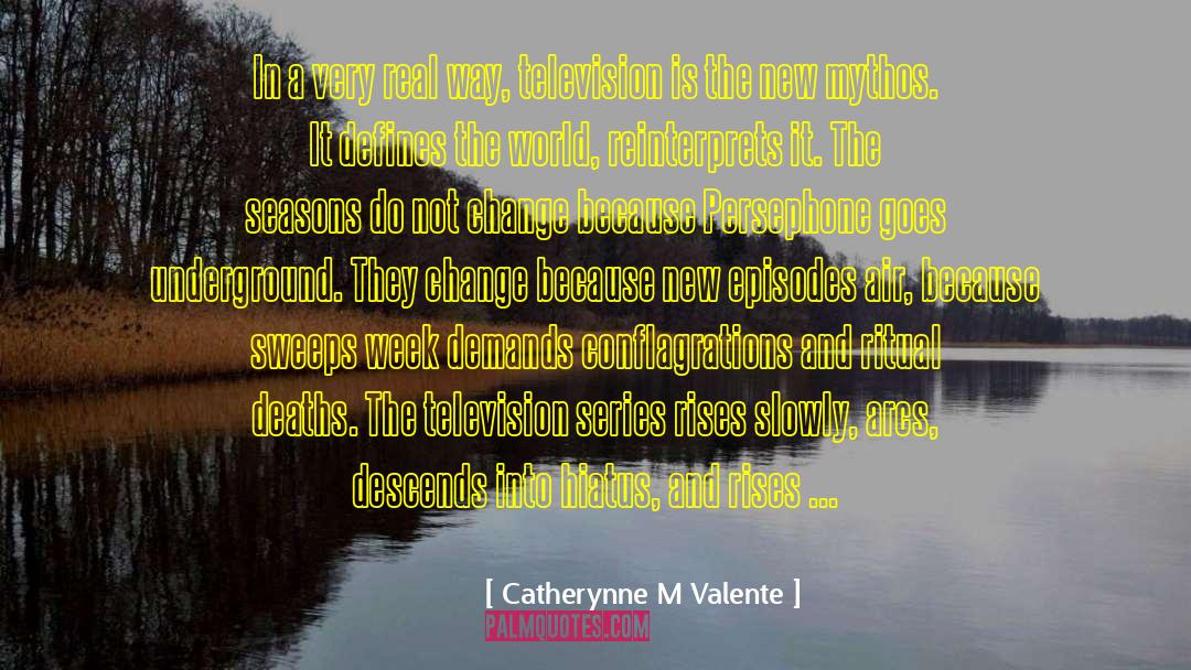 Persephone quotes by Catherynne M Valente